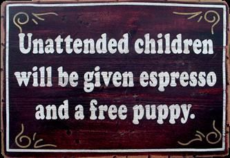 Just don't give the puppy the espresso....